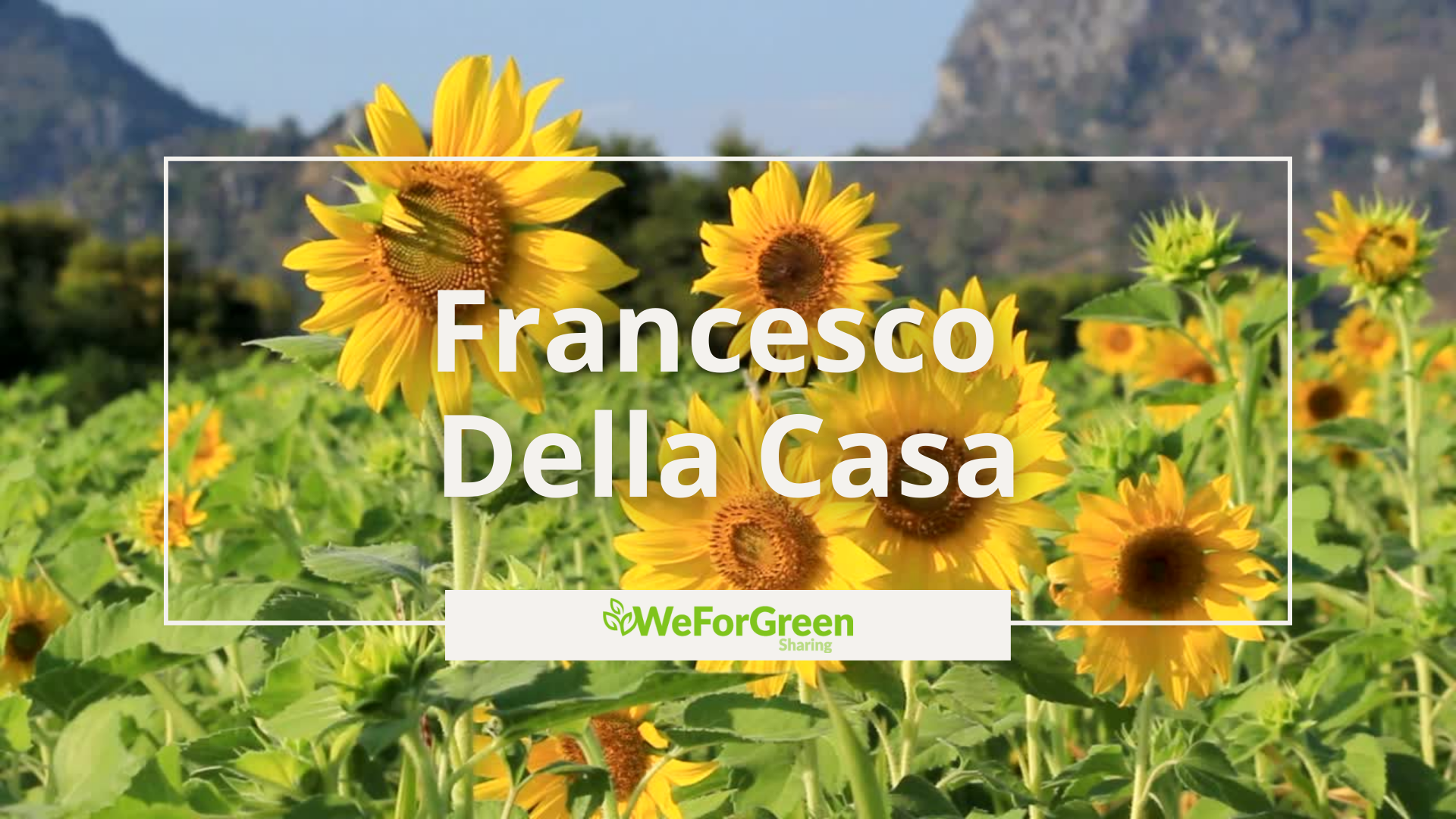 Ambasciatori WeForGreen - Francesco Della Casa